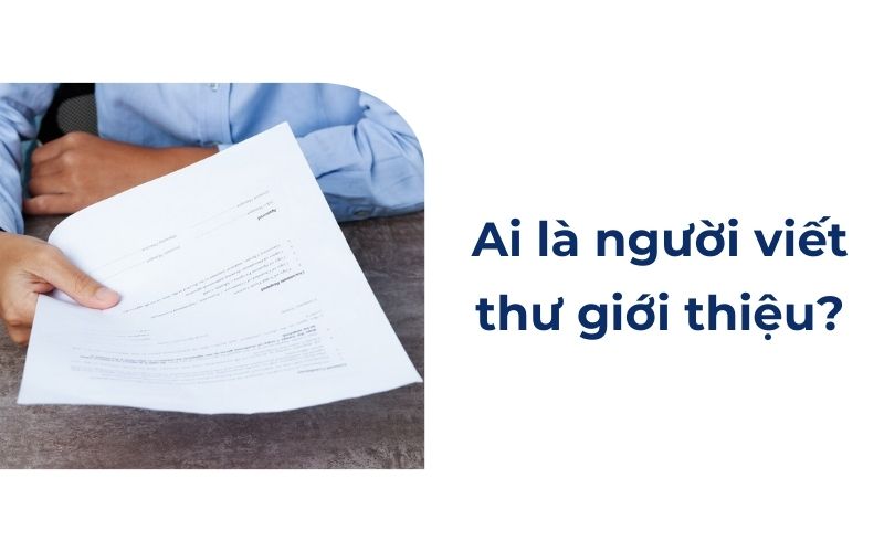 Ai là người viết thư giới thiệu?