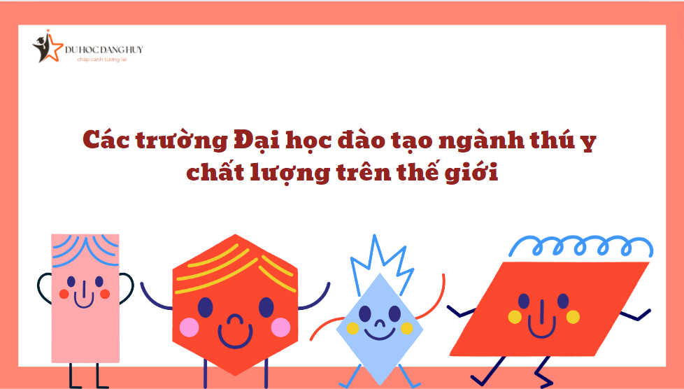 Các trường Đại học đào tạo ngành thú y chất lượng trên thế giới