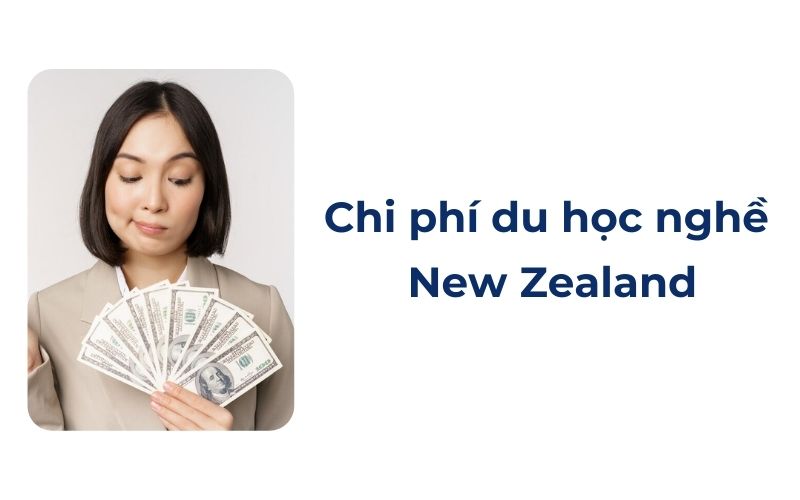 Chi phí du học nghề tại New Zealand 