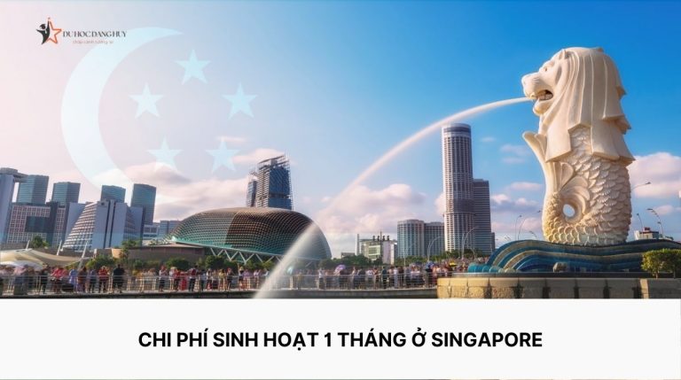 Chi phí sinh hoạt 1 tháng ở singapore tốn bao nhiêu tiền? 