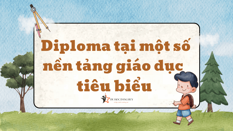 Diploma tại một số nền tảng giáo dục tiêu biểu