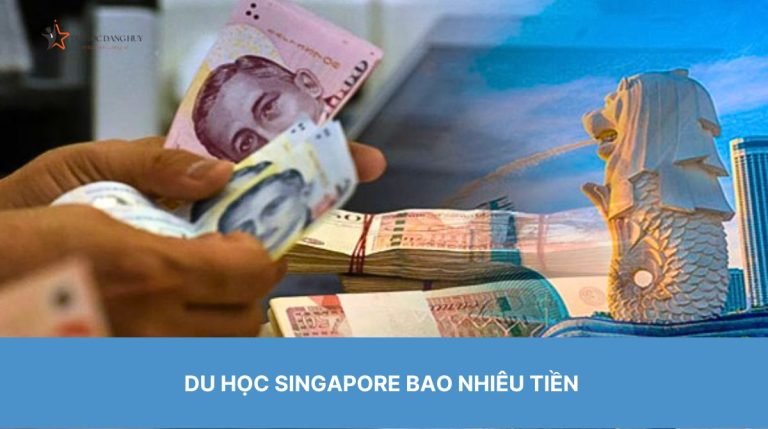 Giải đáp du học Singapore bao nhiêu tiền một năm? 