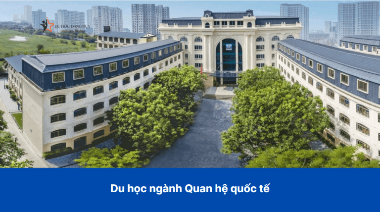 Du học ngành Quan hệ quốc tế – Những điều thú vị bạn cần biết về du học ngành quan hệ quốc tế