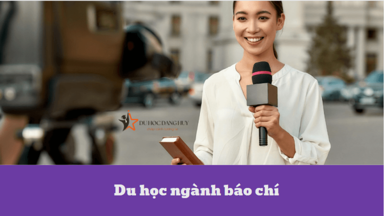 Du học ngành báo chí – Bạn đam mê trở thành một nhà báo chuyên nghiệp? Những điều cần biết về ngành báo chí