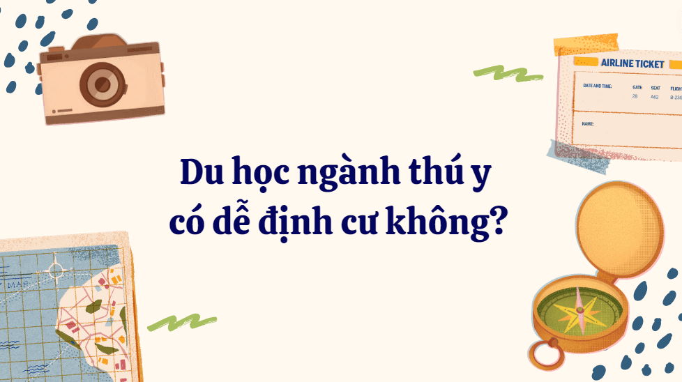 Du học ngành thú y có dễ định cư không? 