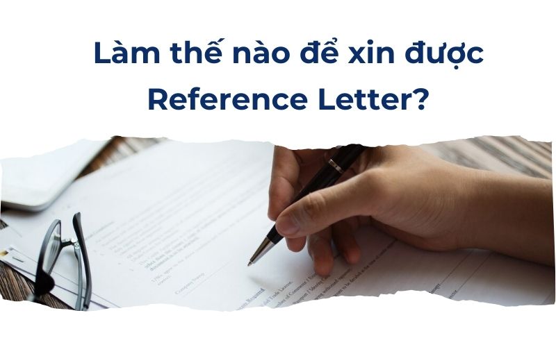 Làm thế nào để xin được reference letter?