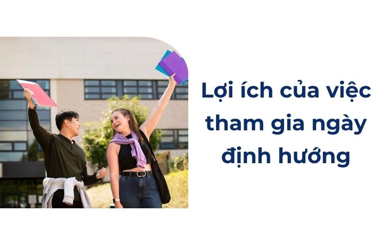 Lợi ích của việc tham gia ngày định hướng