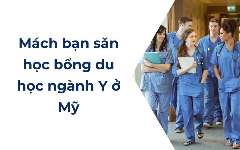  Mách bạn săn học bổng du học ngành Y ở Mỹ