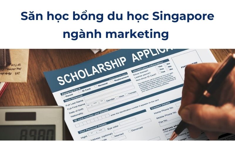 Săn học bổng du học Singapore ngành marketing