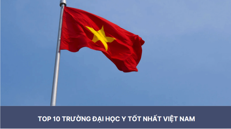 Top 10 trường Đại học Y tốt nhất Việt Nam – Cập nhật mới nhất