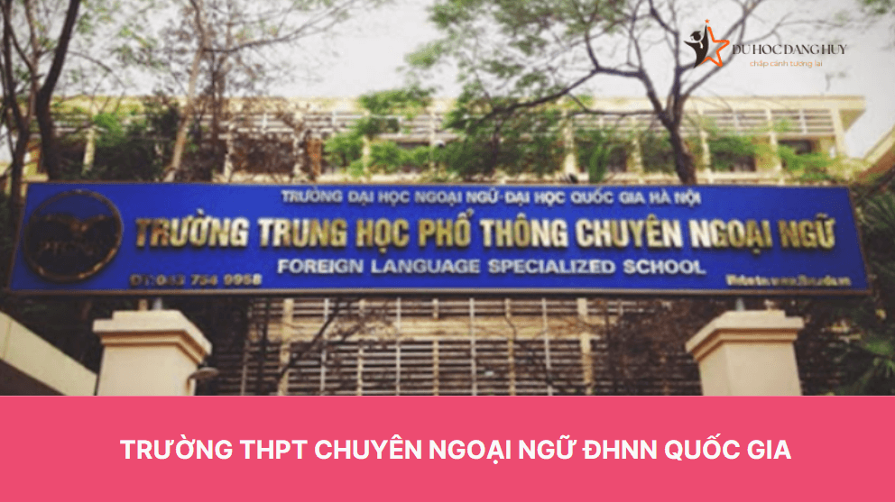 Trường THPT Chuyên Ngoại Ngữ ĐHNN Quốc gia