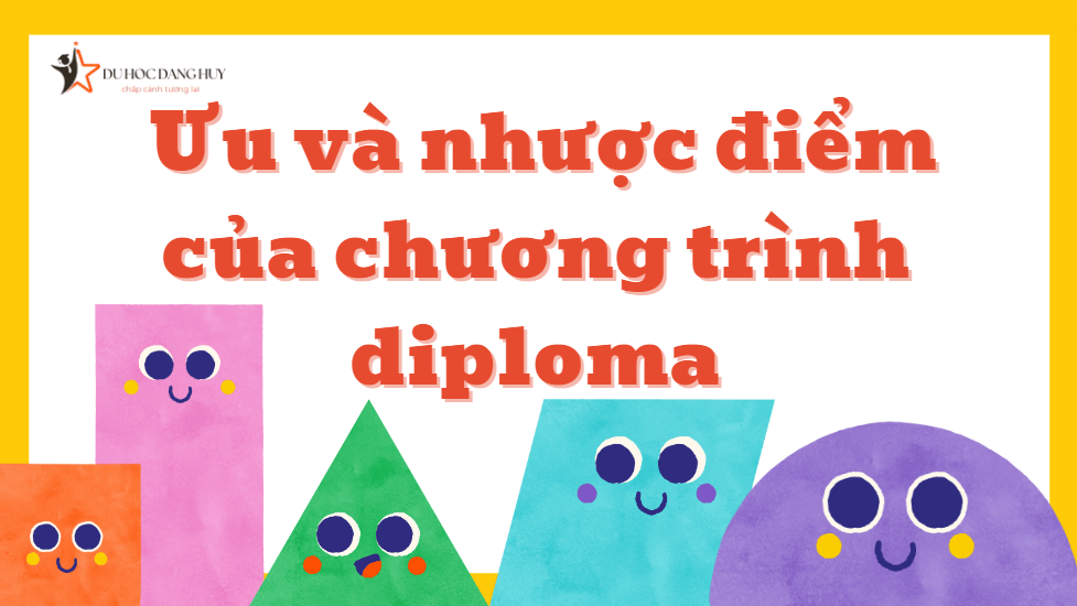 Ưu và nhược điểm của chương trình diploma