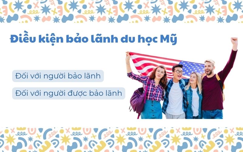 Điều kiện bảo lãnh du học Mỹ