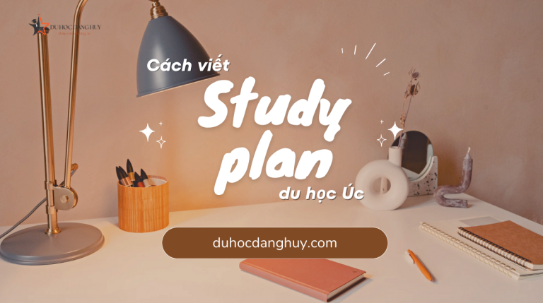 Hướng dẫn chi tiết cách viết study plan du học Úc A-Z hiệu quả chỉ 3 bước!