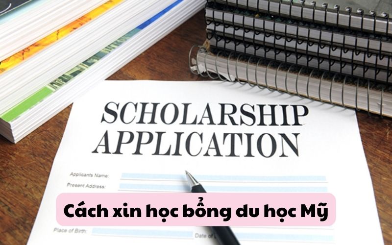 Cách xin học bổng du học Mỹ