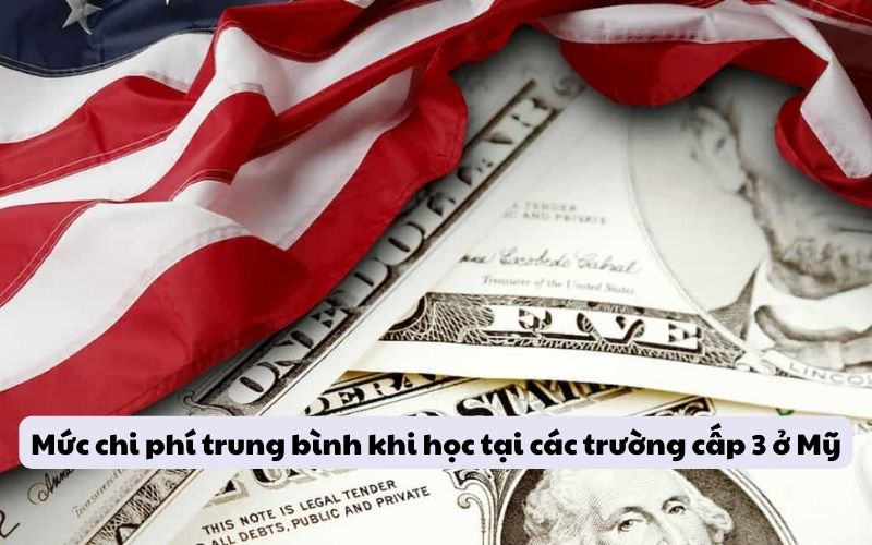 Mức chi phí trung bình khi học tại các trường cấp 3 ở Mỹ  