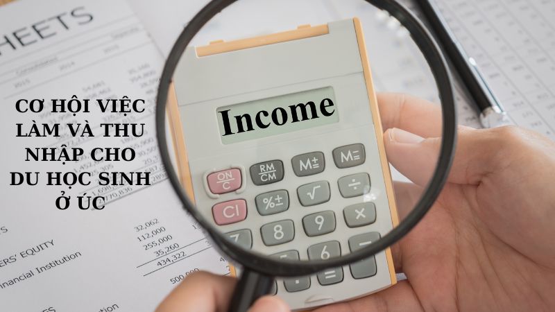 Cơ hội việc làm và thu nhập cho du học sinh ở Úc