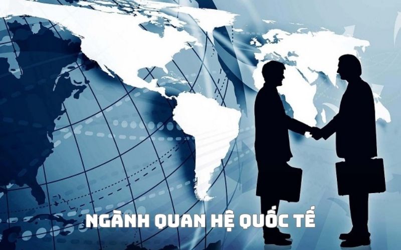 Giới thiệu ngành Quan hệ quốc tế