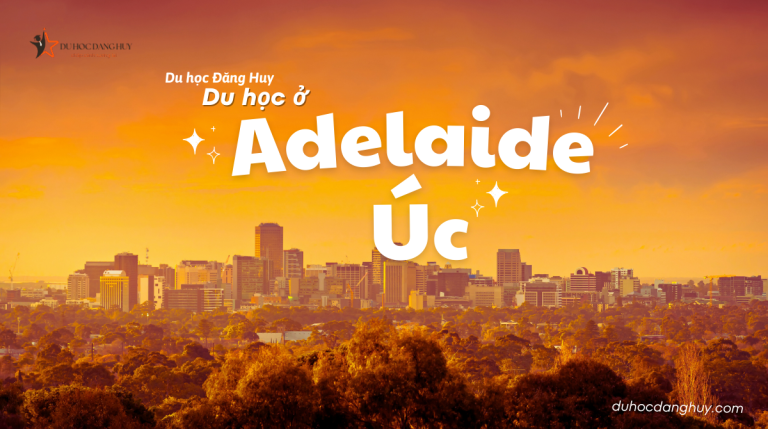 Du học ở Adelaide Úc: Lựa chọn hoàn hảo cho tương lai của bạn