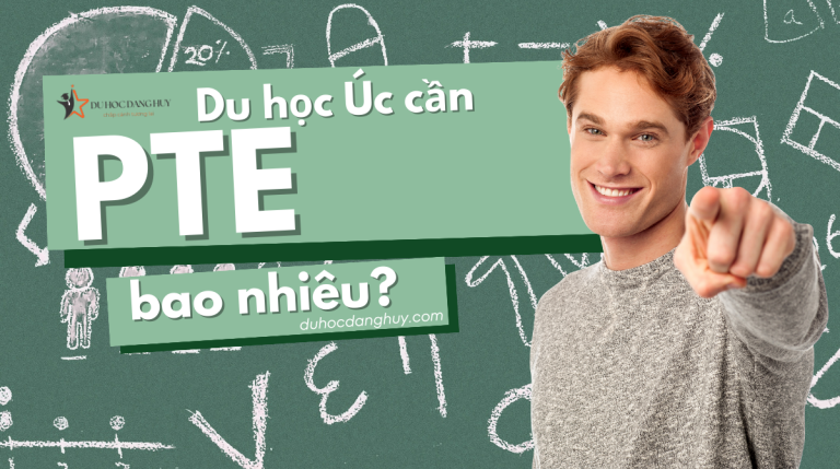 Du học Úc cần PTE bao nhiêu? Tầm quan trọng của việc luyện tập và cải thiện điểm số PTE khi du học Úc