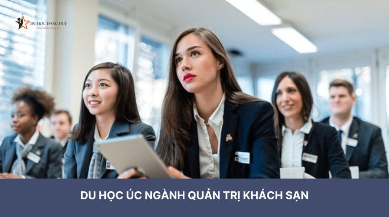 Tại sao nên du học Úc ngành Quản trị Khách sạn? Top 5 trường Đại học đào tạo hàng đầu