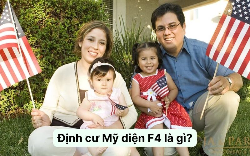 Định cư Mỹ diện F4 là gì?