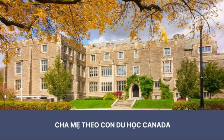 Cha mẹ theo con du học Canada – Đồng hành cùng con