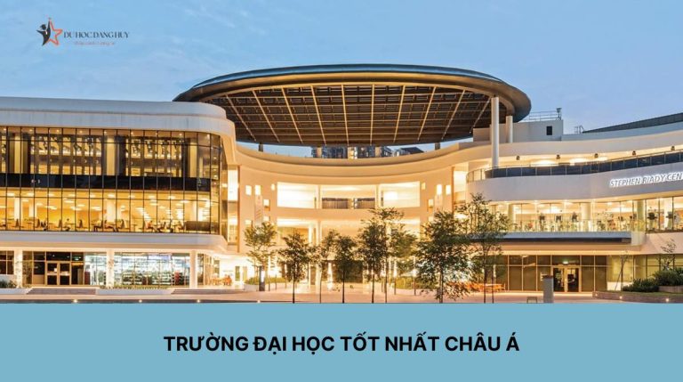 Top 10 trường Đại học tốt nhất châu Á