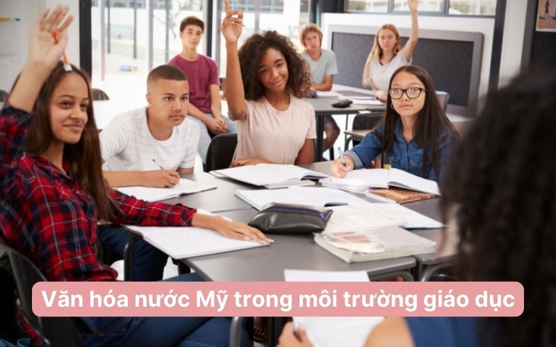 Văn hóa nước Mỹ trong môi trường giáo dục