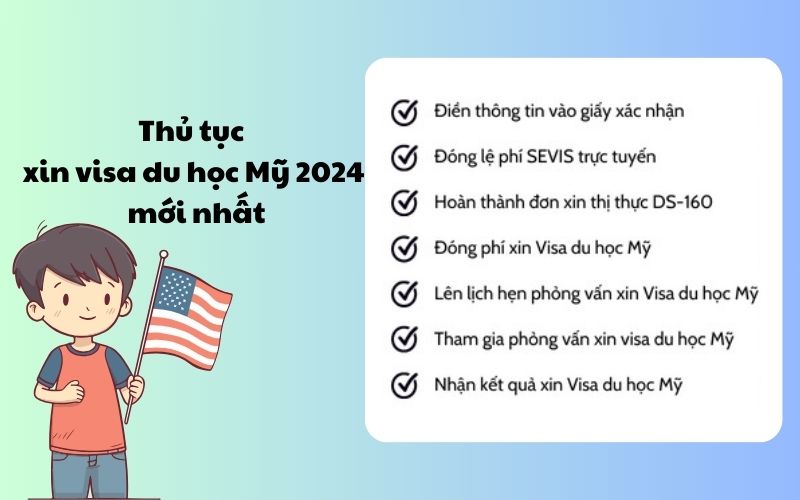 Thủ tục xin visa du học Mỹ 2024 mới nhất