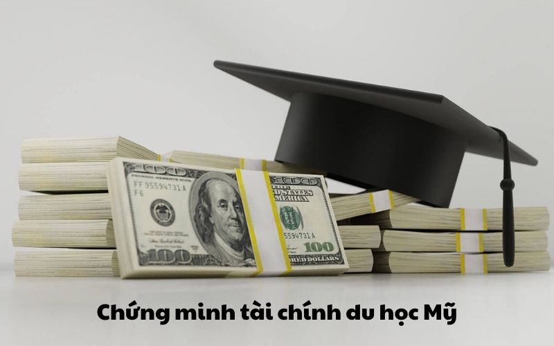 Chứng minh tài chính du học Mỹ