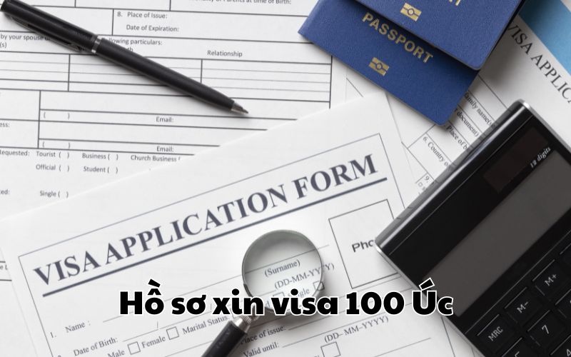 Hồ sơ xin visa 100 Úc