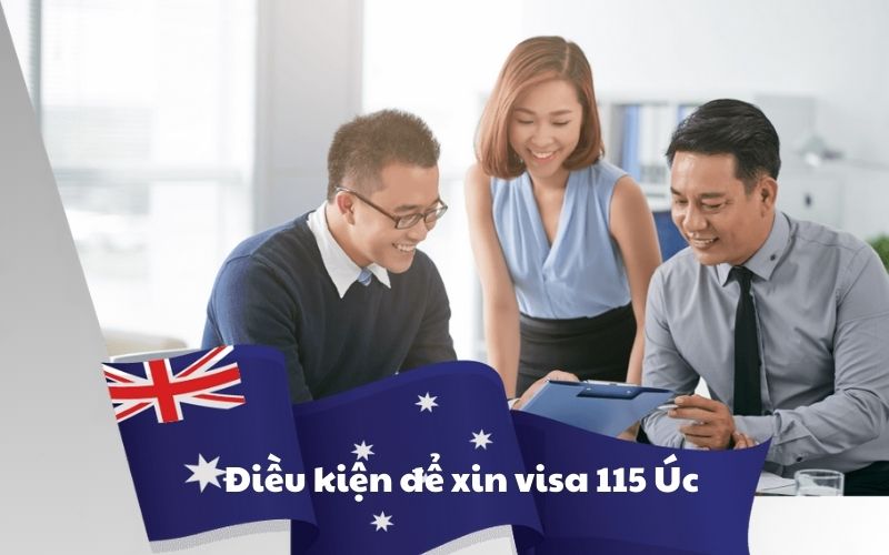 Điều kiện để xin visa 115 Úc