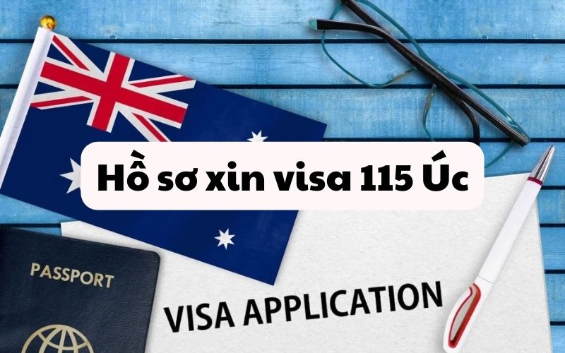 Hồ sơ xin visa 115 Úc