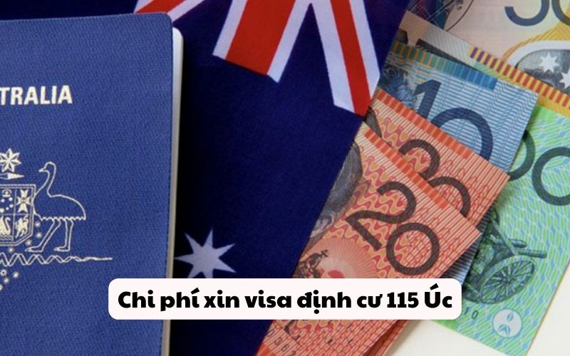 Chi phí xin visa định cư 115 Úc