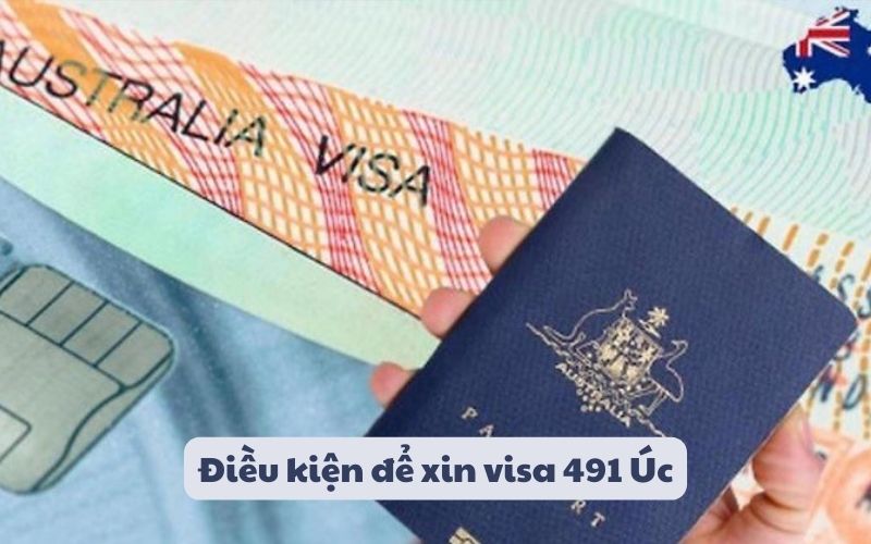 Điều kiện để xin visa 491 Úc