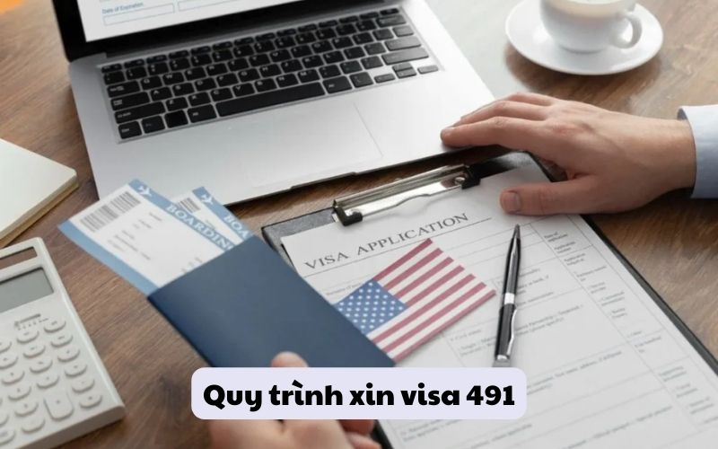 Quy trình xin visa 491