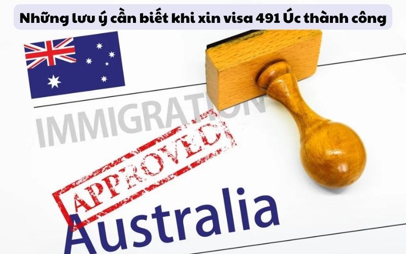 Những lưu ý cần biết khi xin visa 491 Úc thành công