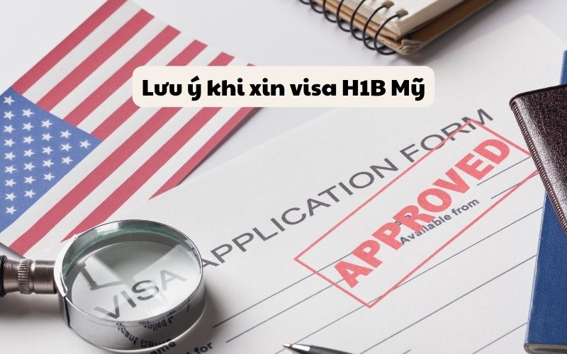 Lưu ý khi xin visa H1B Mỹ