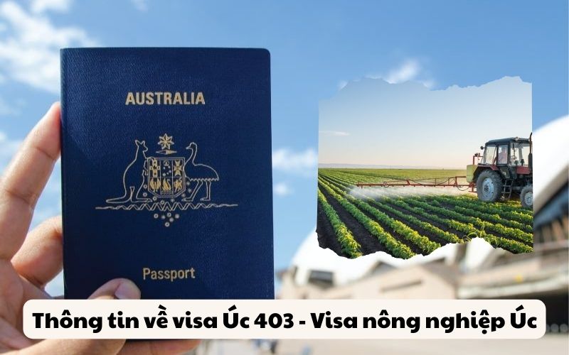 Thông tin về visa Úc 403 - Visa nông nghiệp Úc