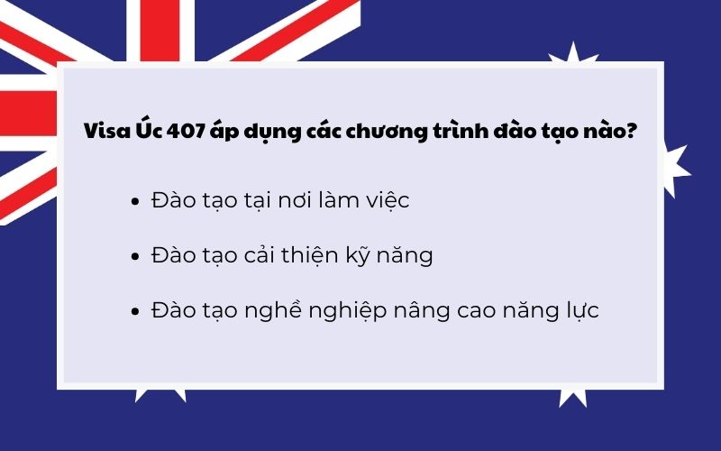 Visa Úc 407 áp dụng các chương trình đào tạo nào?