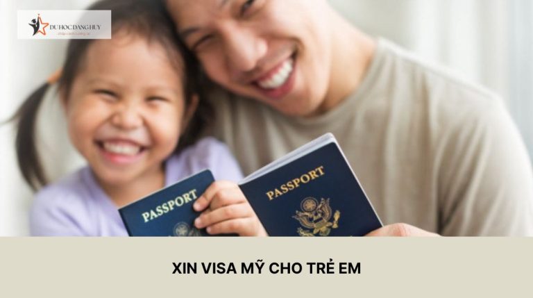 Hướng dẫn xin visa Mỹ cho trẻ em chi tiết nhất